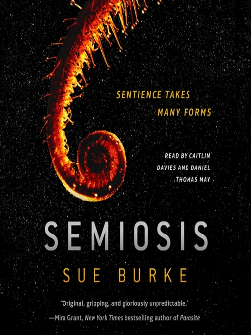Title details for Semiosis by Sue Burke - Available